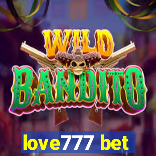 love777 bet